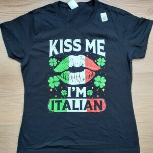 Kiss Me I'm Italian - St. Patrick's Day - New Women's Large Black T-Shirt